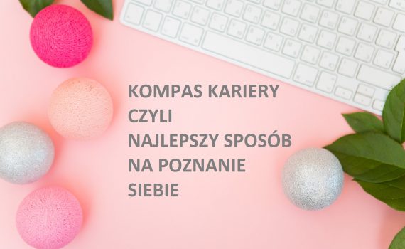 kompas kariery, proces doradczy, www.findyourownway.pl